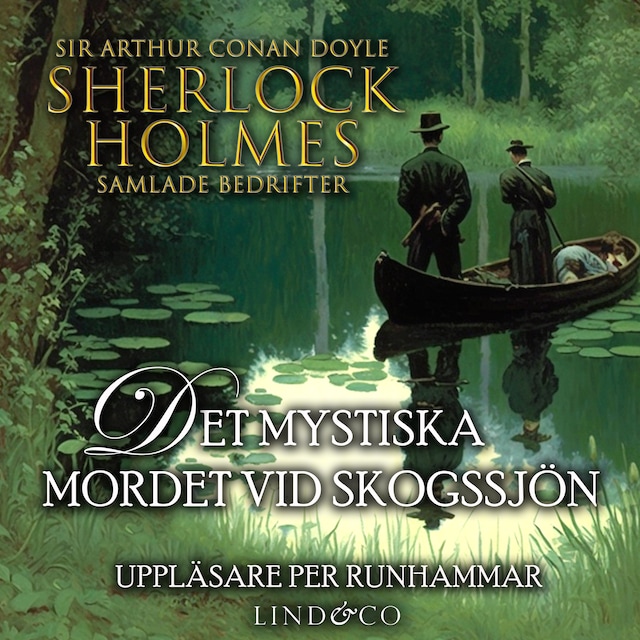 Boekomslag van Det mystiska mordet vid skogssjön (Sherlock Holmes samlade bedrifter)