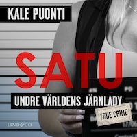 Satu: Undre världens järnlady