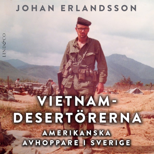 Book cover for Vietnamdesertörerna: Amerikanska avhoppare i Sverige