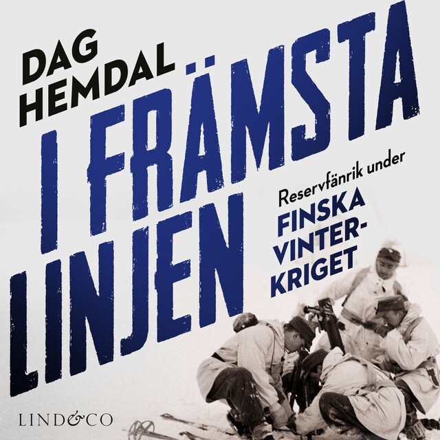 Book cover for I främsta linjen: Reservfänrik under finska vinterkriget