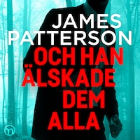 Och han älskade dem alla