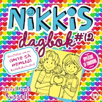 Nikkis dagbok #12: Berättelser om en (INTE SÅ HEMLIG) kärlekskatastrof