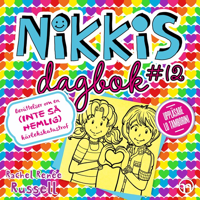Okładka książki dla Nikkis dagbok #12: Berättelser om en (INTE SÅ HEMLIG) kärlekskatastrof