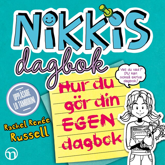 Kirjankansi teokselle Nikkis dagbok: Hur du gör din egen dagbok