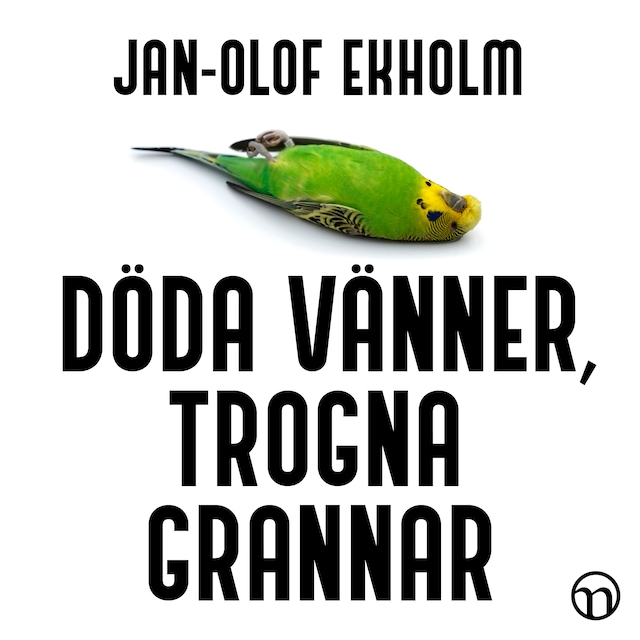Okładka książki dla Döda vänner, trogna grannar