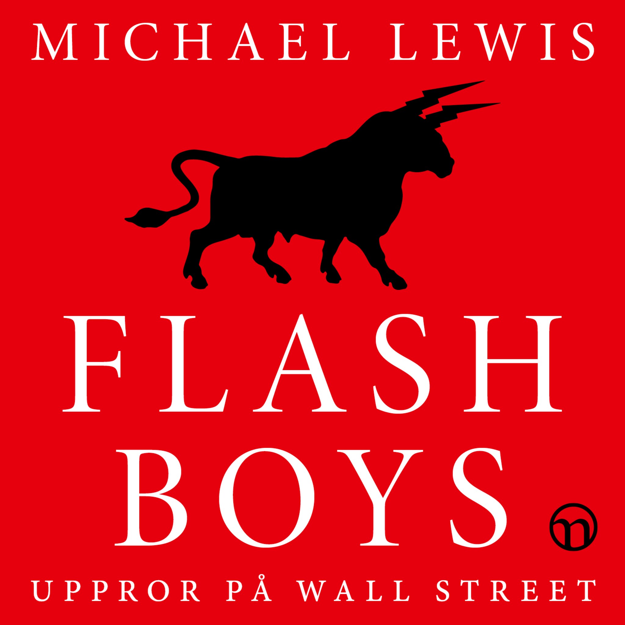 Flash Boys: Uppror på Wall Street
