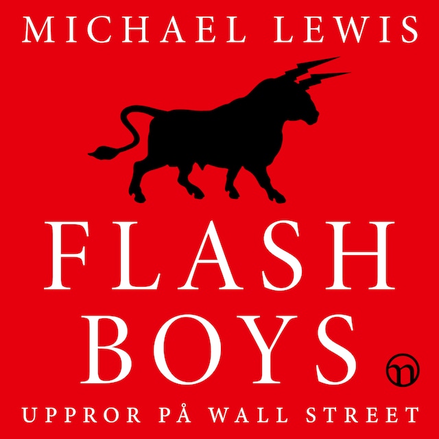 Couverture de livre pour Flash Boys: Uppror på Wall Street