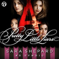 Pretty Little Liars #5: Syndig
