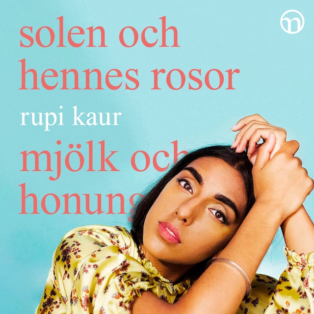 Book cover for Mjölk och honung & Solen och hennes rosor