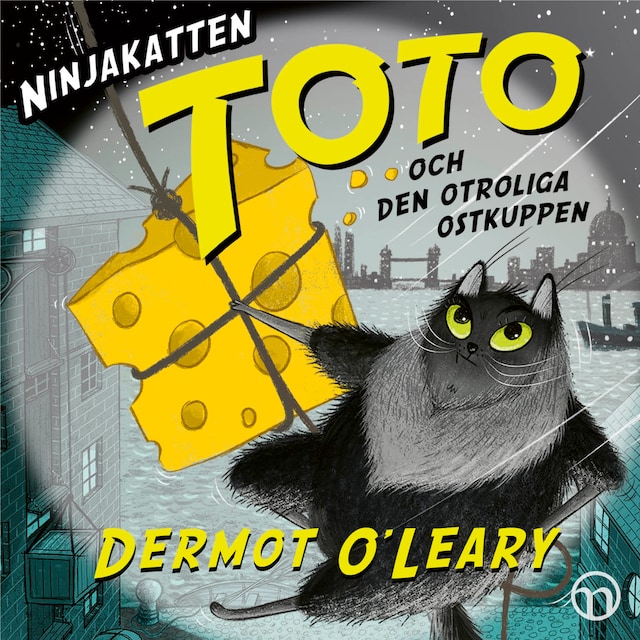 Book cover for Ninjakatten Toto och den otroliga ostkuppen