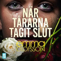 När tårarna tagit slut