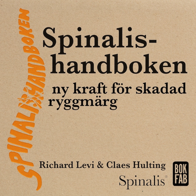 Kirjankansi teokselle Spinalishandboken - Ny kraft för skadad ryggmärg
