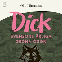 Dick Svenzons ärliga gröna ögon