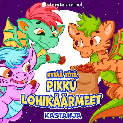 Hyvää yötä, pikku lohikäärmeet: Kastanja