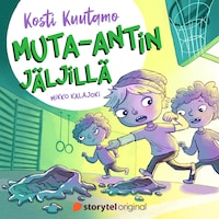 Kosti Kuutamo Muta-Antin jäljillä