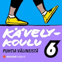 Kävelykoulu: 6. Puhtia välineistä