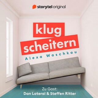 Klugscheitern - Dan Lateral & Steffen Ritter als Hörbuch