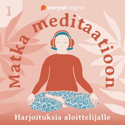 Matka meditaatioon: 1. Hengitys - Äänikirja - Jenny Jakkila