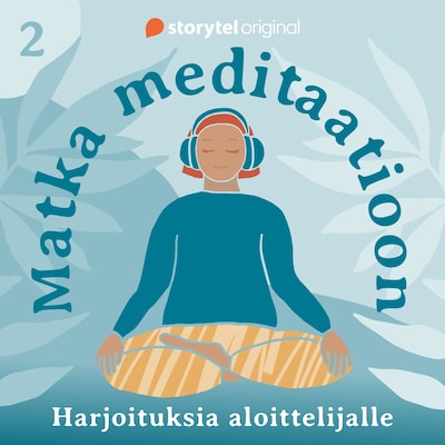Matka meditaatioon: 2. Unimeditaatio