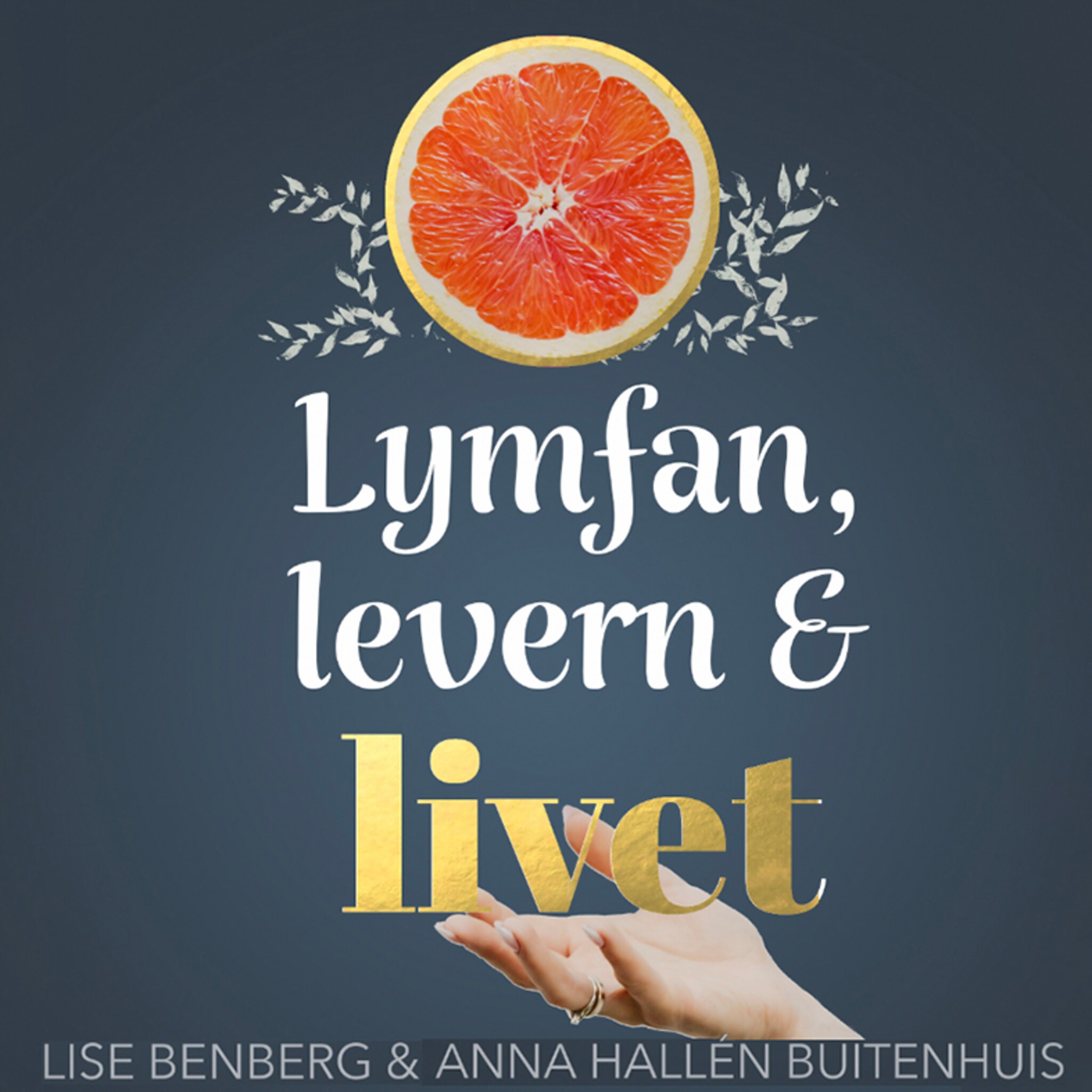 Lymfan, levern &amp; livet