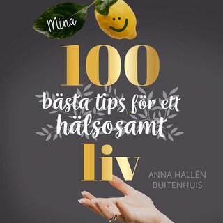 Mina 100 bästa tips för ett hälsosamt liv bookCoverFor