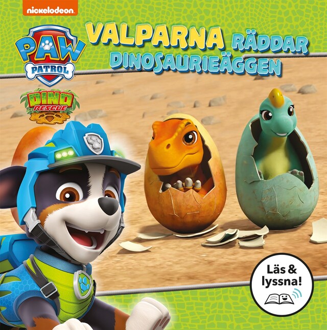 Okładka książki dla Paw Patrol. Valparna räddar dinosaurieäggen (Läs & lyssna)