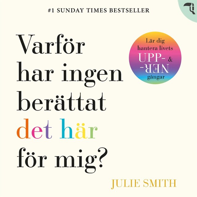 Book cover for Varför har ingen berättat det här för mig?