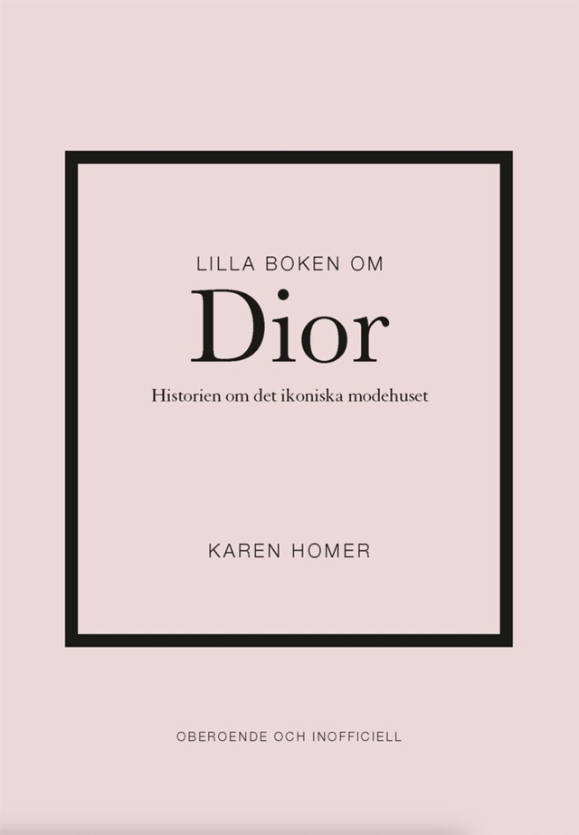 Okładka książki dla Lilla boken om Dior : historien om det ikoniska modehuset