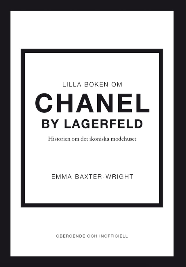 Boekomslag van Lilla boken om Chanel by Lagerfeld : historien om det ikoniska modehuset