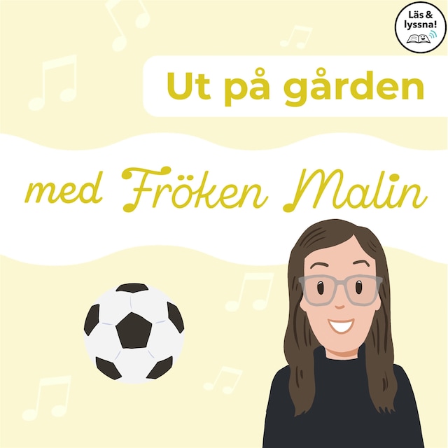 Kirjankansi teokselle Fröken Malin - Ut på gården (Läs & lyssna)