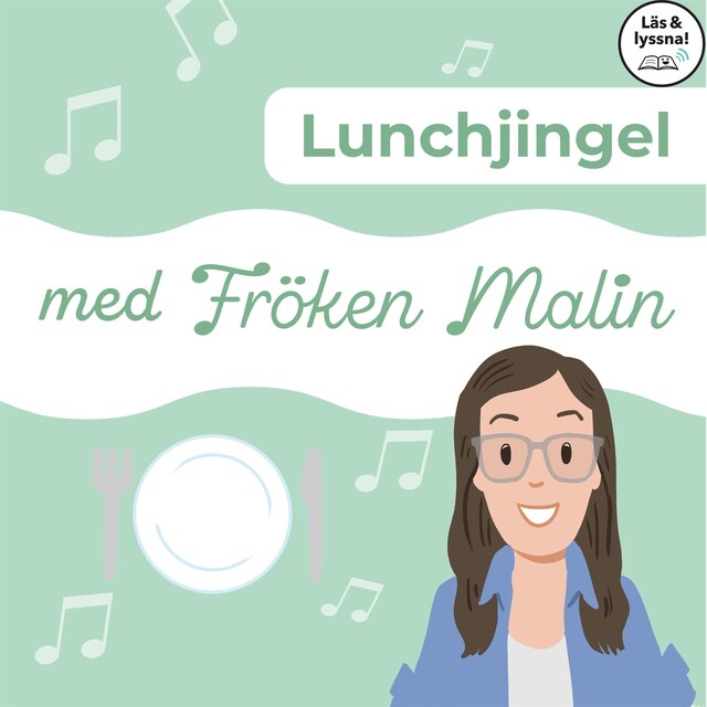 Bokomslag för Fröken Malin - Lunchjingel (Läs & lyssna)