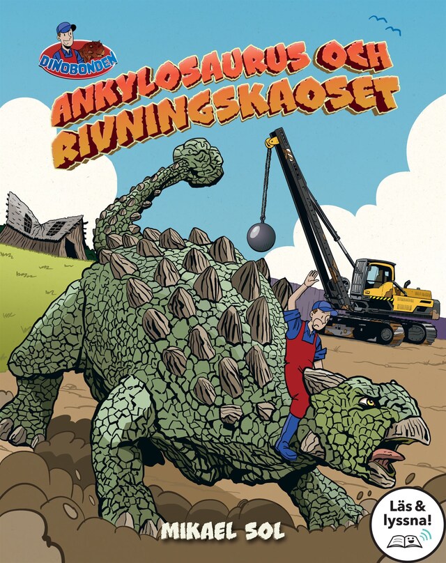 Couverture de livre pour Ankylosaurus och rivningskaoset (Läs & lyssna)