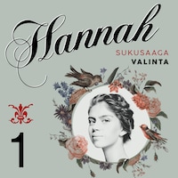 Hannah: 1. Valinta