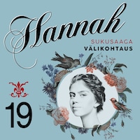 Hannah 19: Välikohtaus