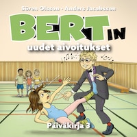 Bertin uudet aivoitukset