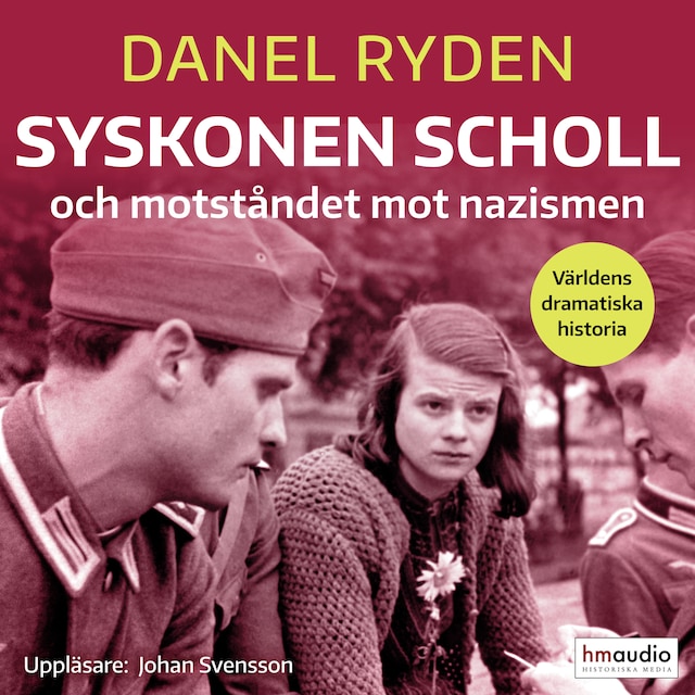 Okładka książki dla Syskonen Scholl och motståndet mot nazismen