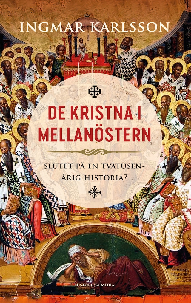 Book cover for De kristna i mellanöstern : slutet på en tvåtusenårig historia?