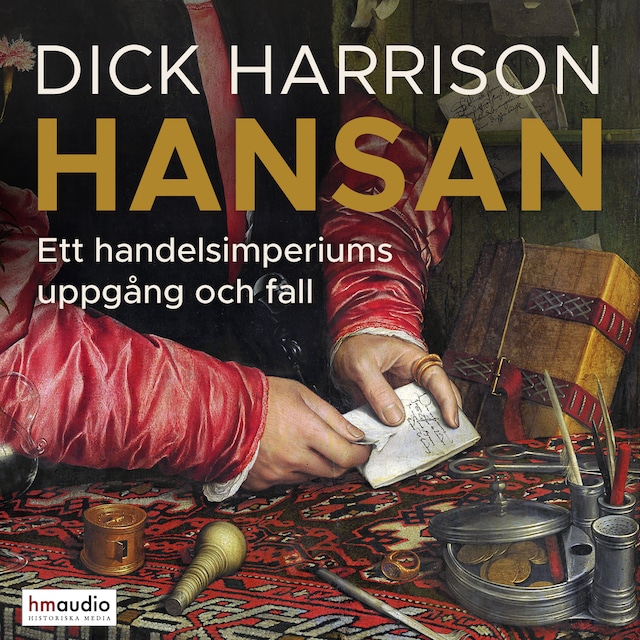 Book cover for Hansan : ett handelsimperiums uppgång och fall