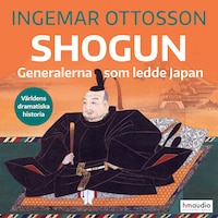 Shogun : generalerna som ledde Japan