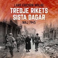Tredje rikets sista dagar – maj 1945