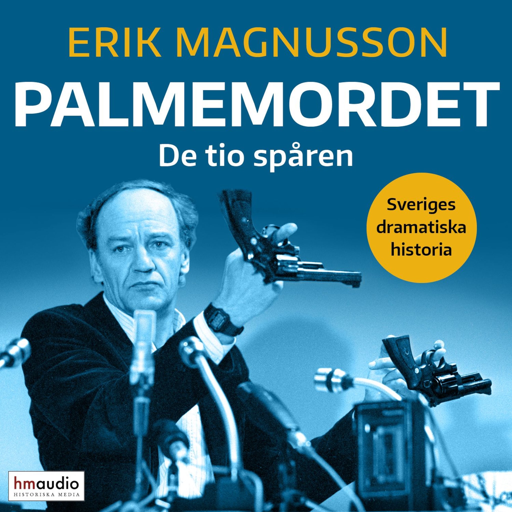Palmemordet : De tio spåren