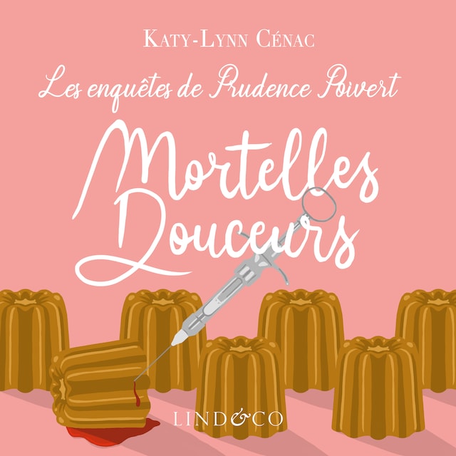 Bokomslag för Les enquêtes de Prudence Poivert : Mortelles Douceurs - Tome 1