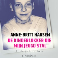 De kinderlokker die mijn jeugd stal - En de jacht op hem
