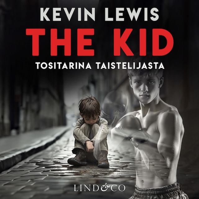Book cover for The Kid – Tositarina taistelijasta
