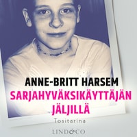 Sarjahyväksikäyttäjän jäljillä