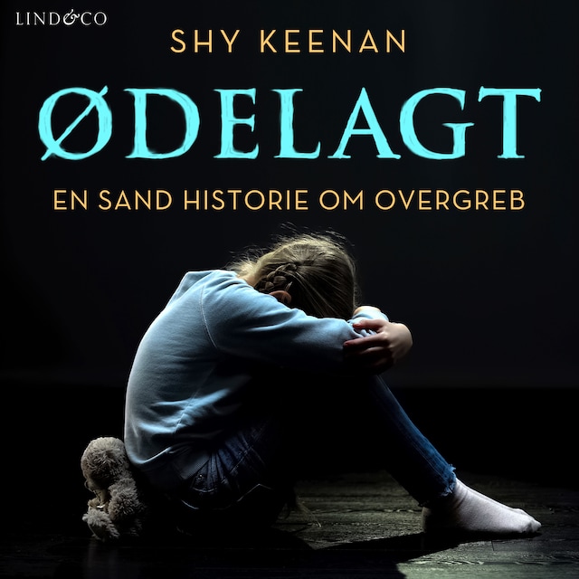 Book cover for Ødelagt : En sand historie om overgreb