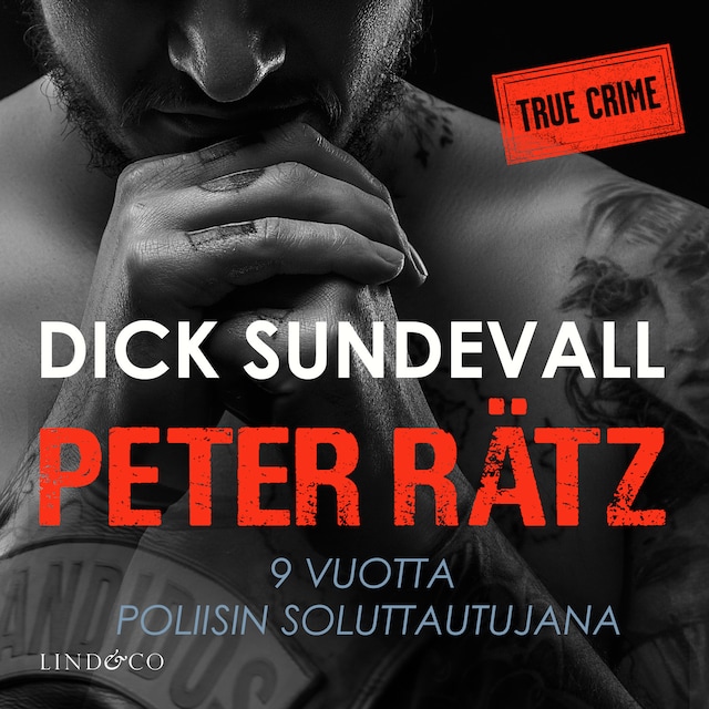 Book cover for Peter Rätz: 9 vuotta poliisin soluttautujana
