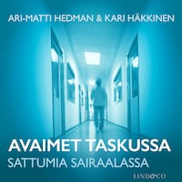 Avaimet taskussa – Sattumia sairaalassa
