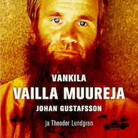 Vankila vailla muureja