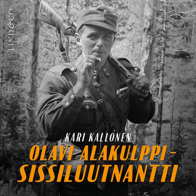 Book cover for Olavi Alakulppi - Sissiluutnantti